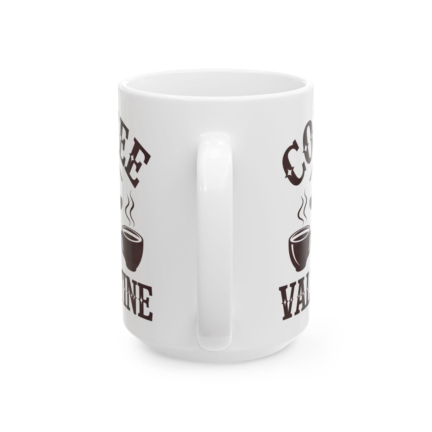 Coffee Is My Valentine Mug – Funny Valentine Gift