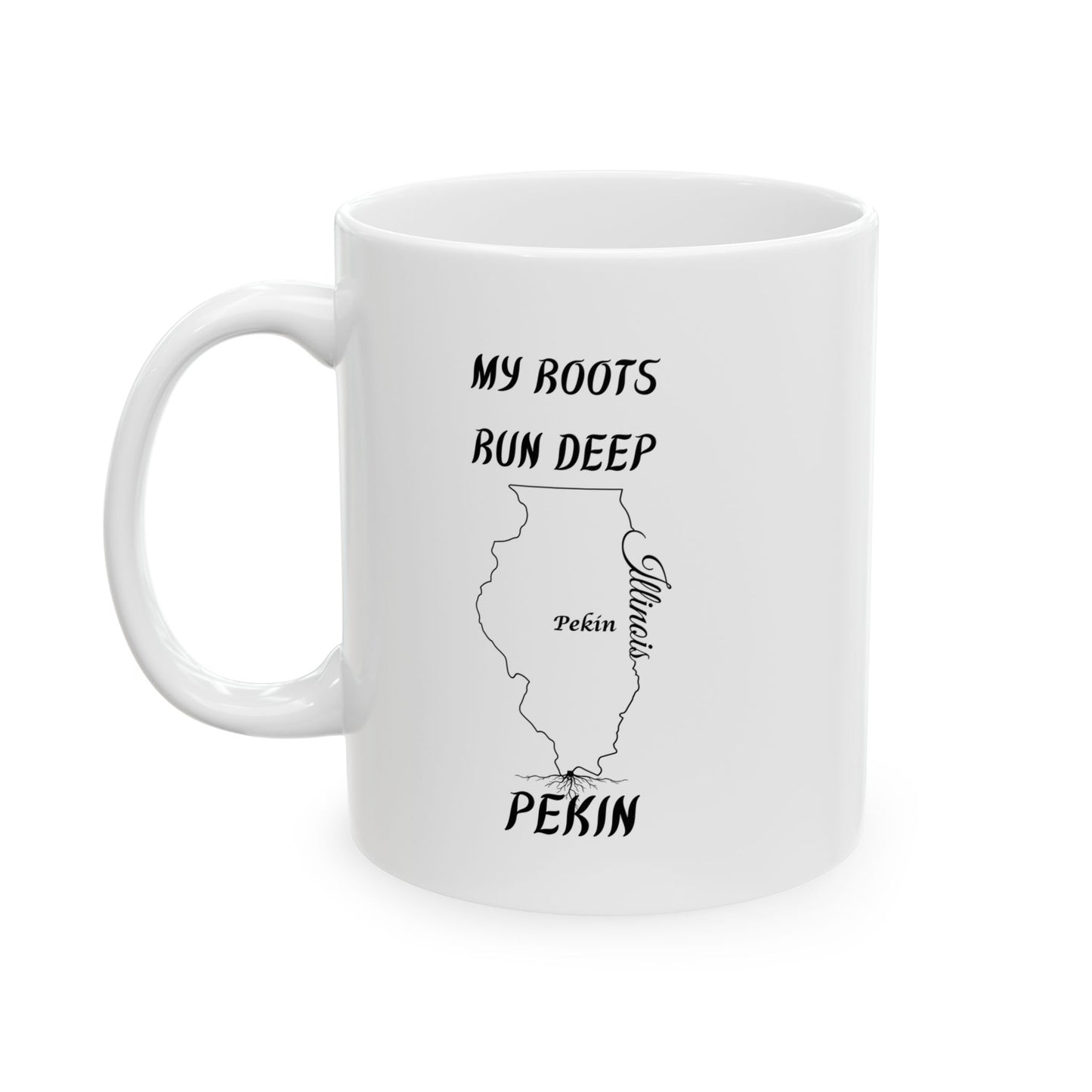 Illinois State Outline with Tree Roots Hometown Pride "My Roots Run Deep Pekin" Gift State Coffee Cup Gift Ceramic Mug Perfect Gift for Birthdays