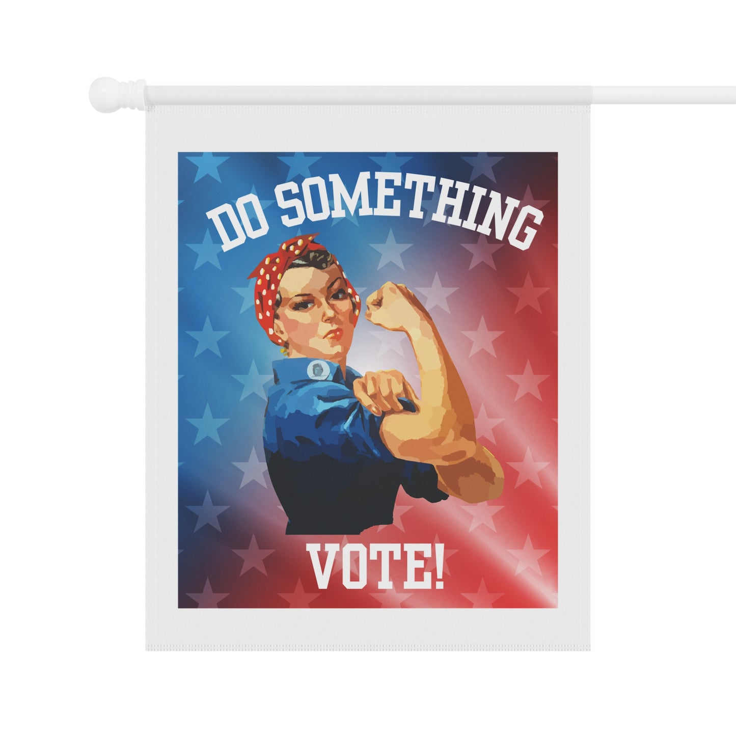 Rosie the Riveter Do Something Garden Flag