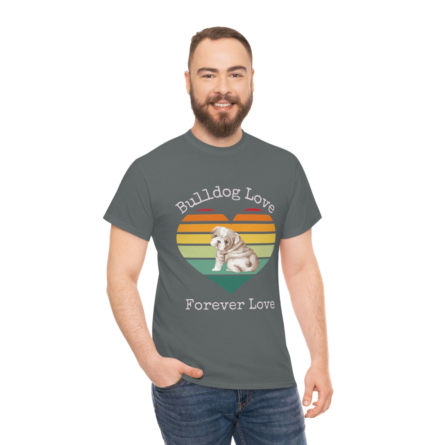 Bulldog Love Forever Love T-Shirt