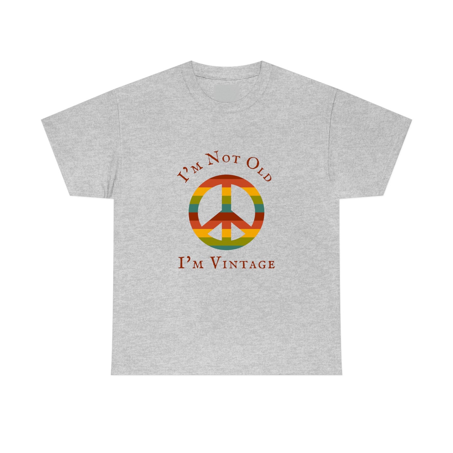I'm Not Old I'm Vintage T-Shirt