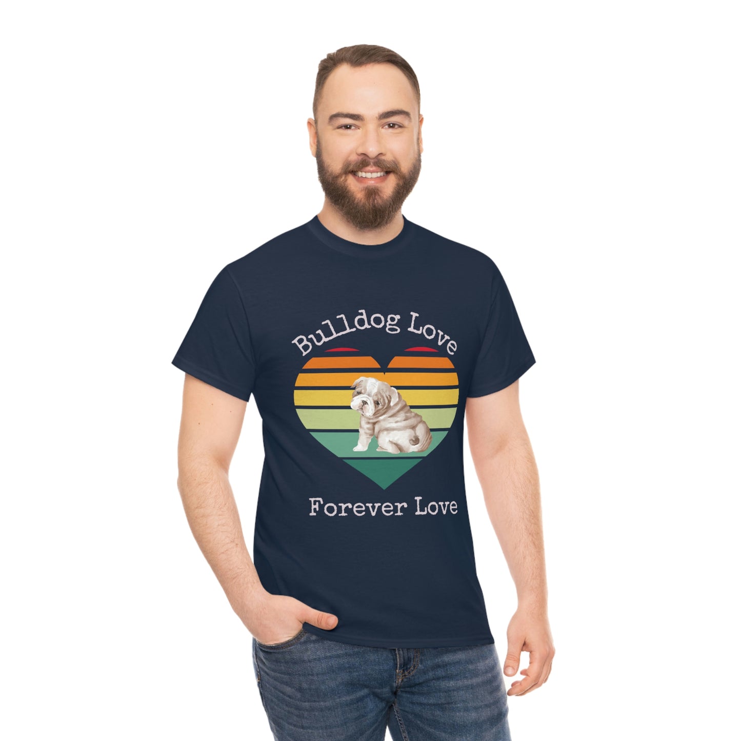 Bulldog Love Forever Love T-Shirt