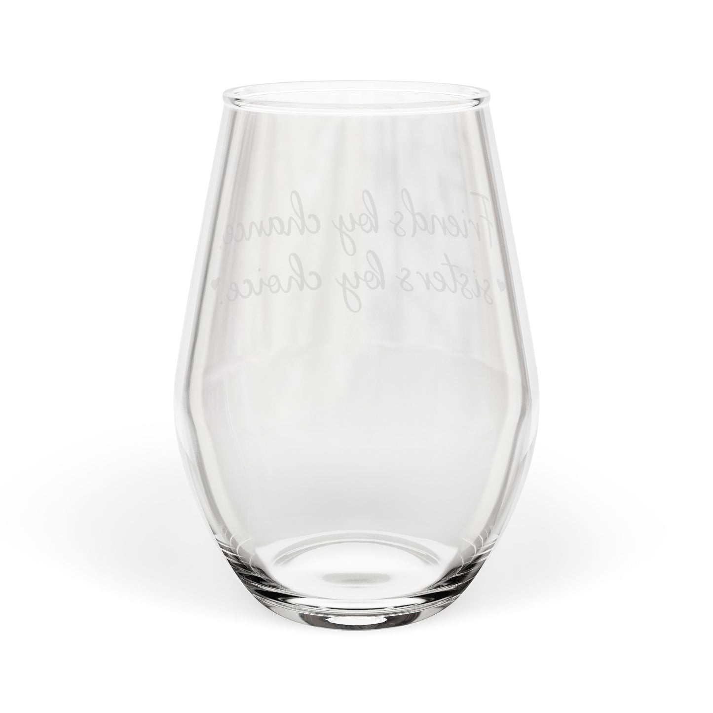 Friends by Chance Sisters by Choice Wine Glass | Best Friend Gift