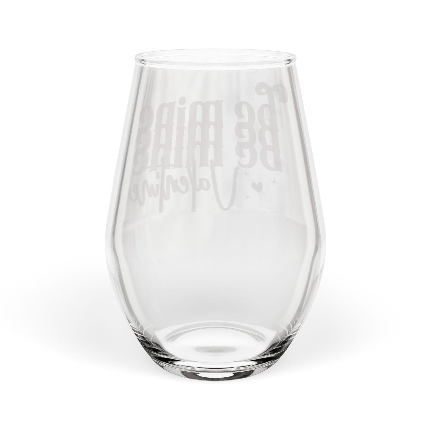 Be Mine Valentine Glass – Romantic Wine Tumbler