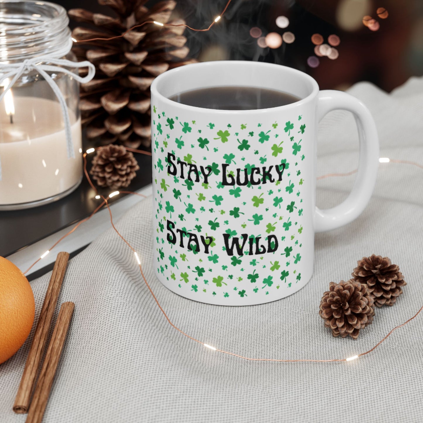 Stay Lucky Stay Wild Mug – Shamrock Coffee Cup – St. Patrick’s Day Gift
