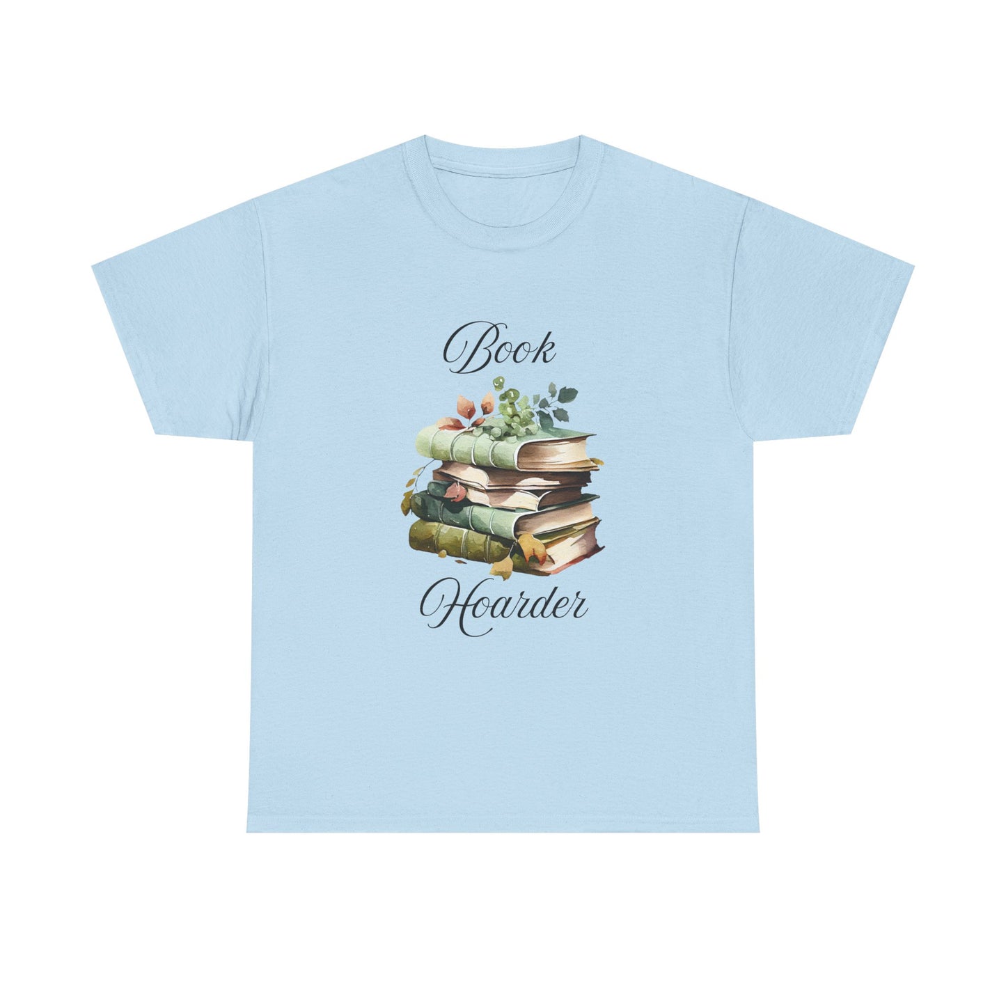 Book Hoarder Unisex Heavy Cotton Tee Perfect for Book Lovers Readers and Library Enthusiasts Great Gift for Holidays and Birthdays