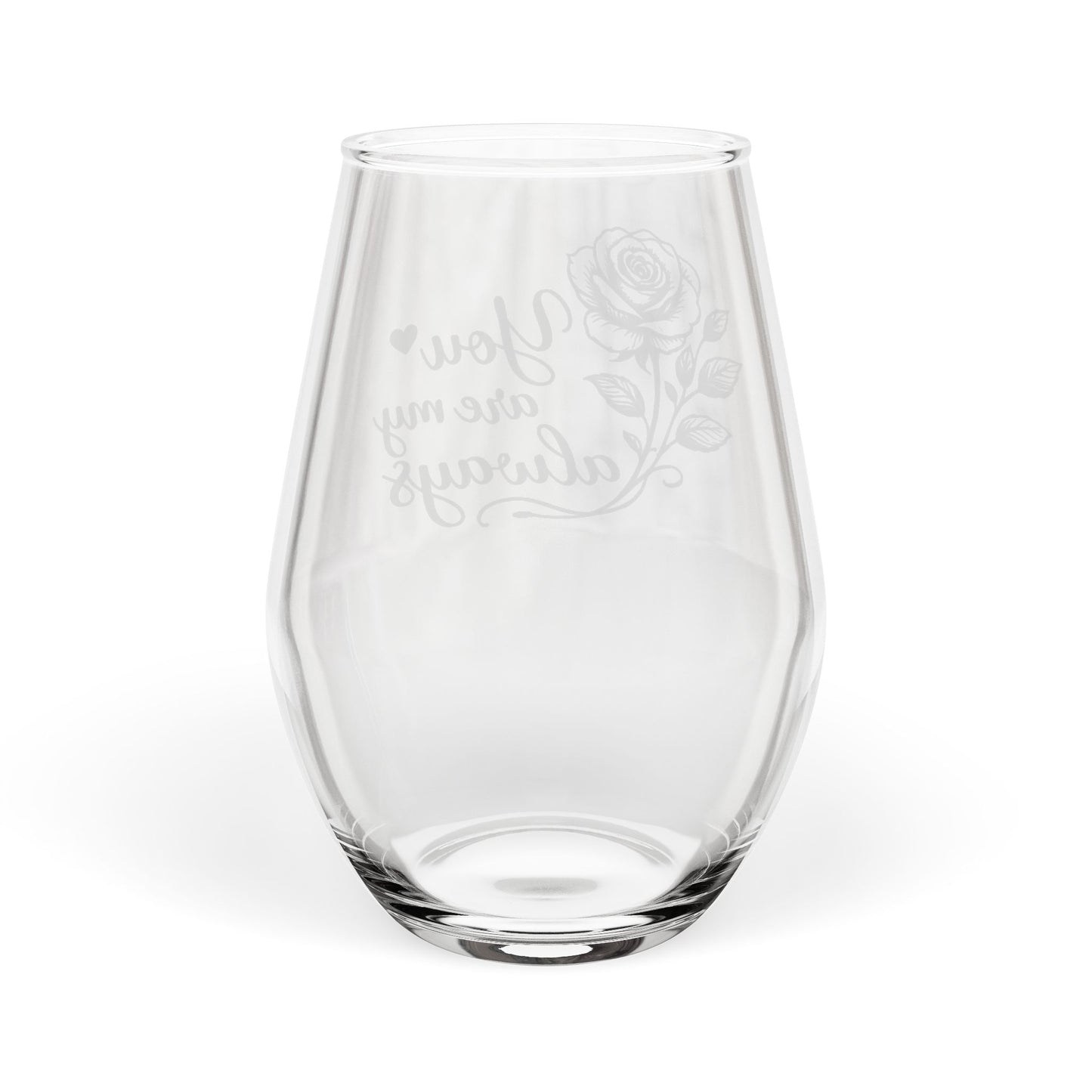 You Are My Always Stemless Wine Glass, Rose Script 11.75oz