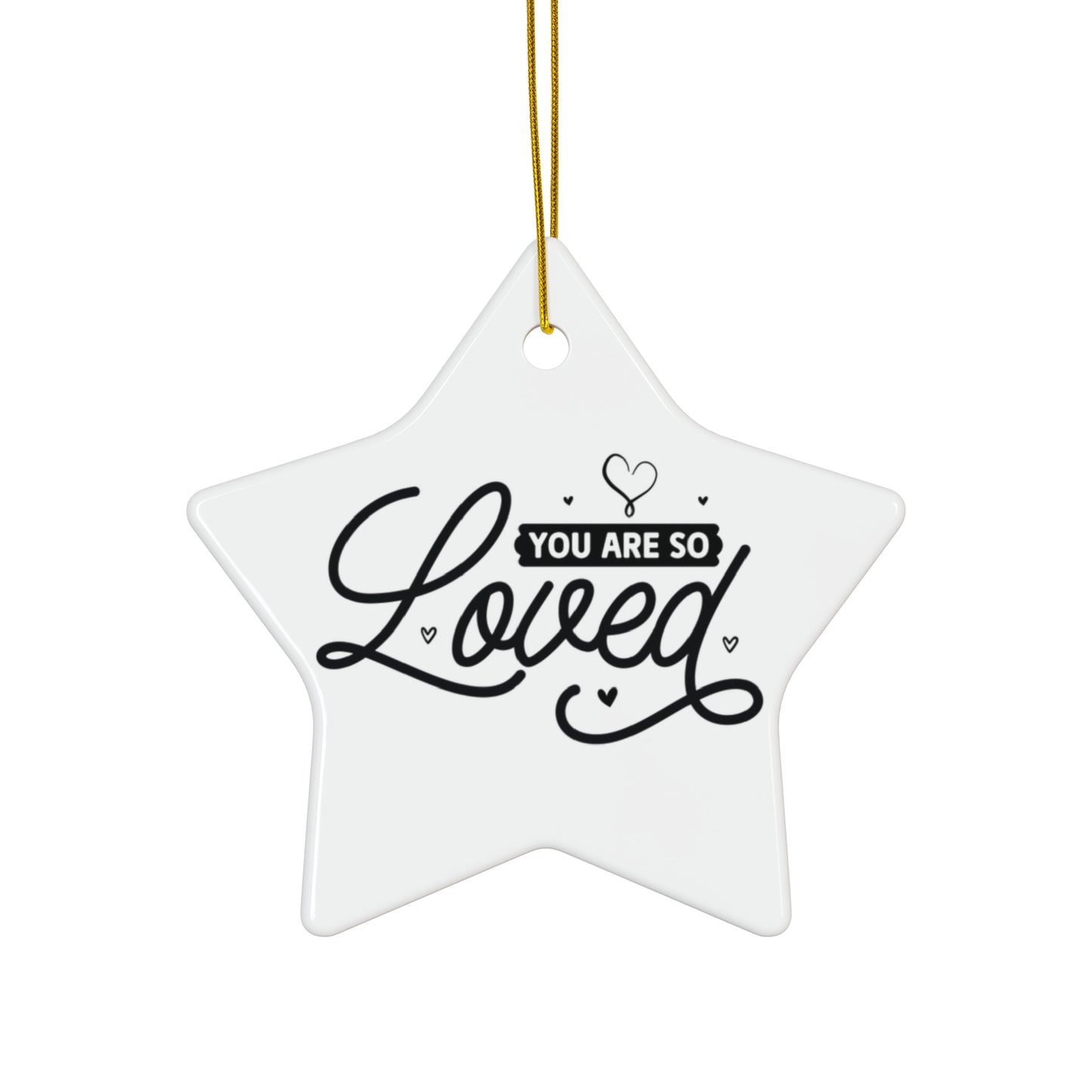 Star-shaped white ornament with 'You are so loved' text on a white background