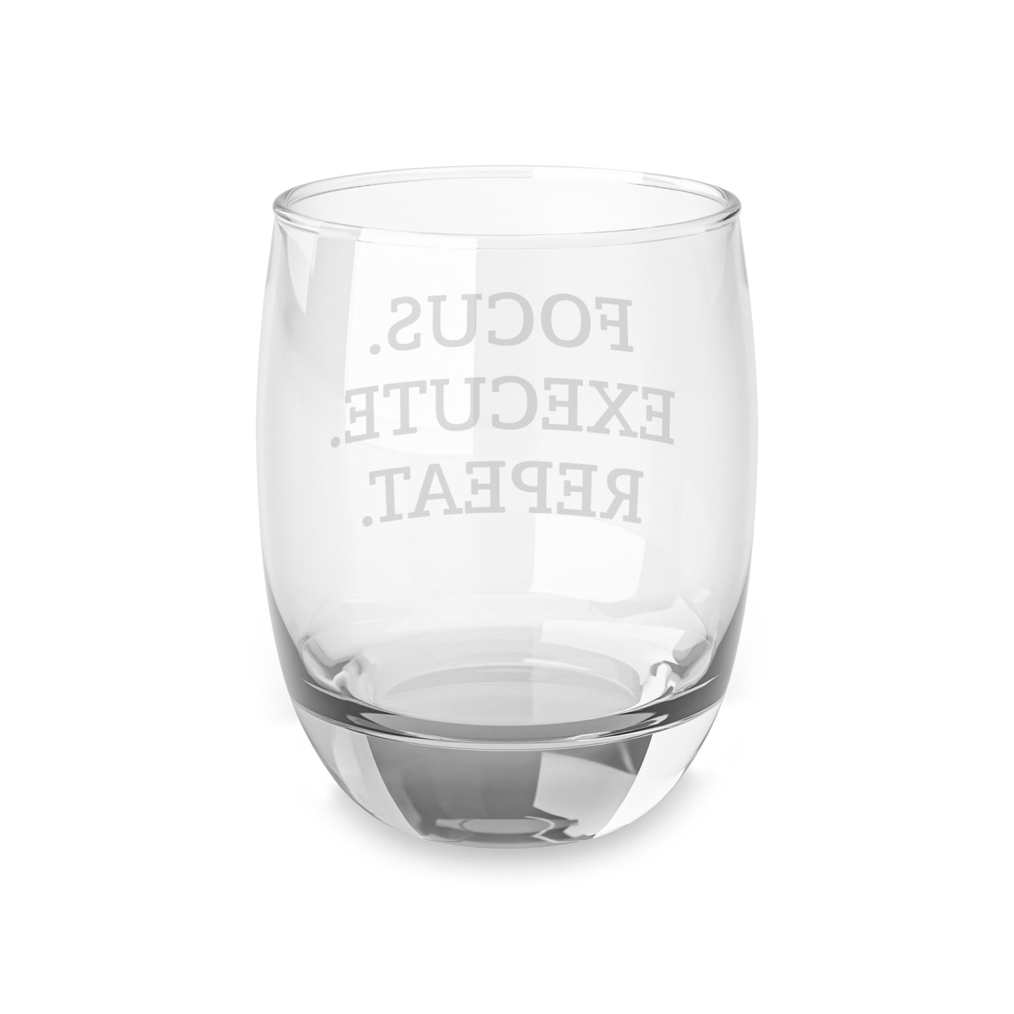 FOCUS EXECUTE REPEAT Whiskey Glass | Motivational Rocks Glass