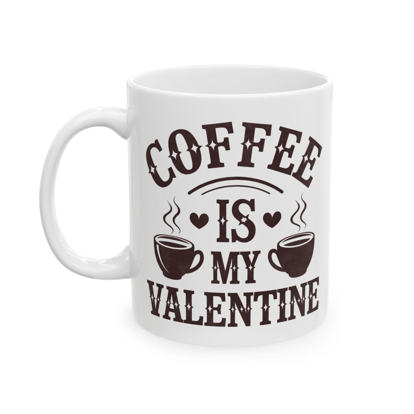 White mug with 'Coffee is my Valentine' text and coffee cup graphics on a white background