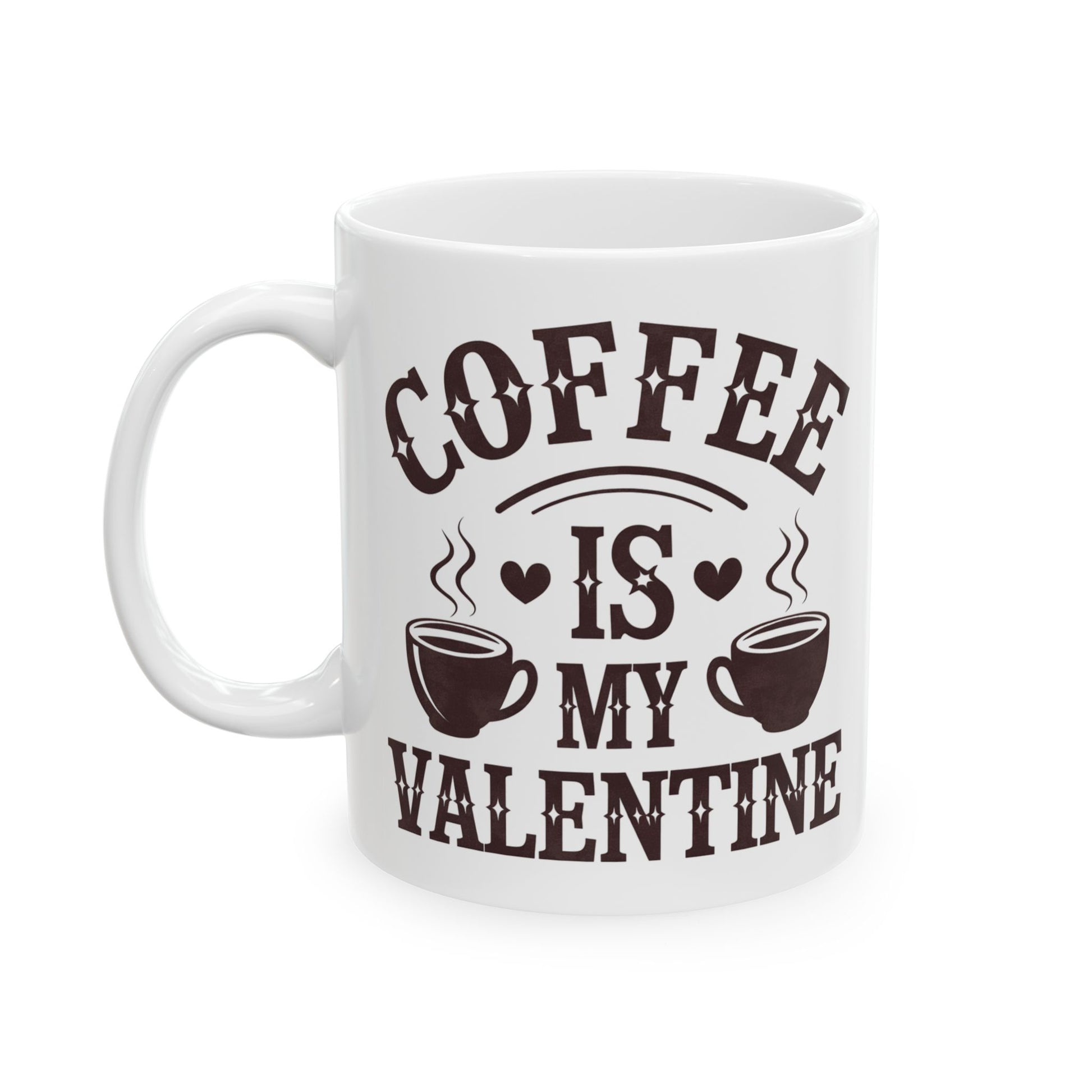 White mug with 'Coffee is my Valentine' text and coffee cup graphics on a white background