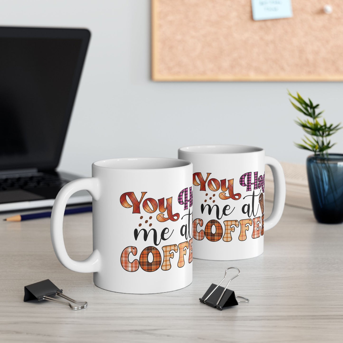 Funny Coffee Mug Valentine's Day Quote Coffee Lover You Had Me At Coffee Mug
