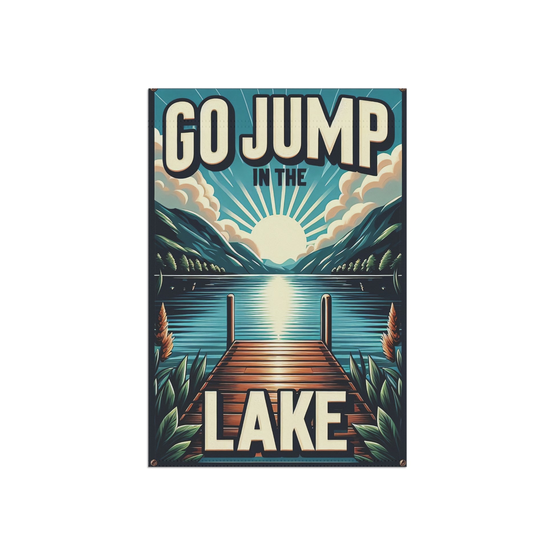 Decorative sign with 'Go Jump in the Lake' text over a lake and dock illustration.