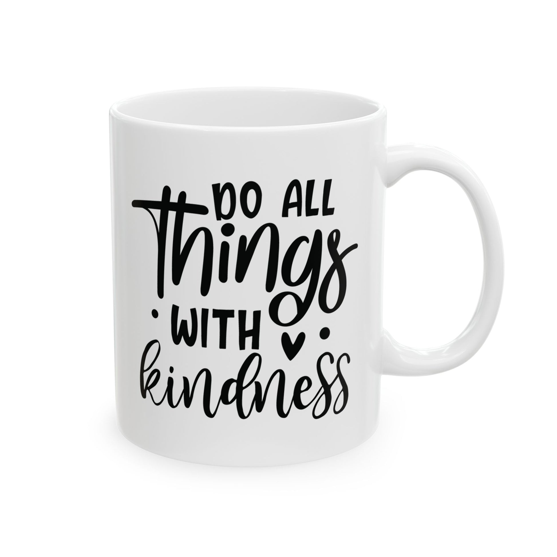 White mug with black text 'Do all things with kindness' on a white background