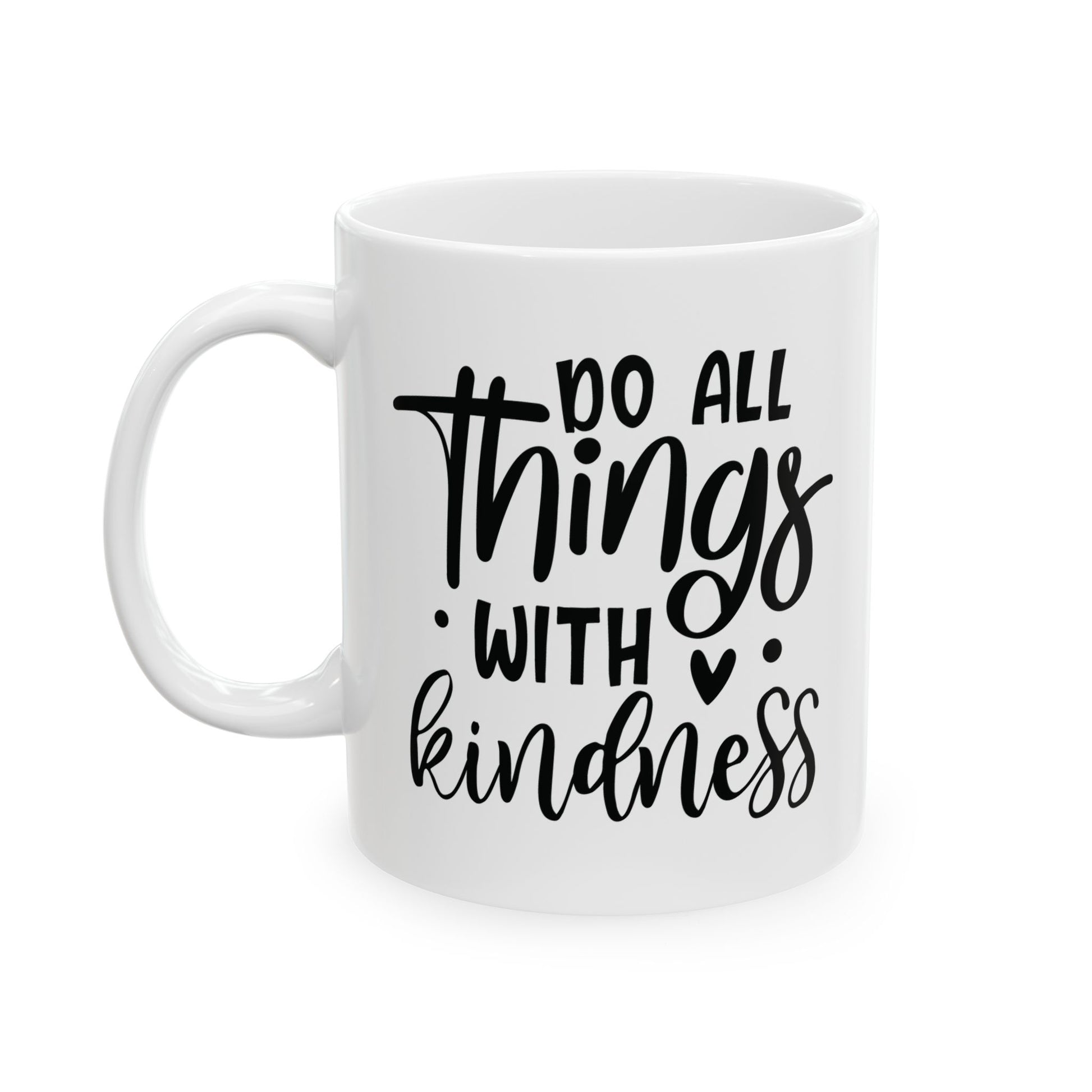 White mug with 'Do all things with kindness' text on a white background
