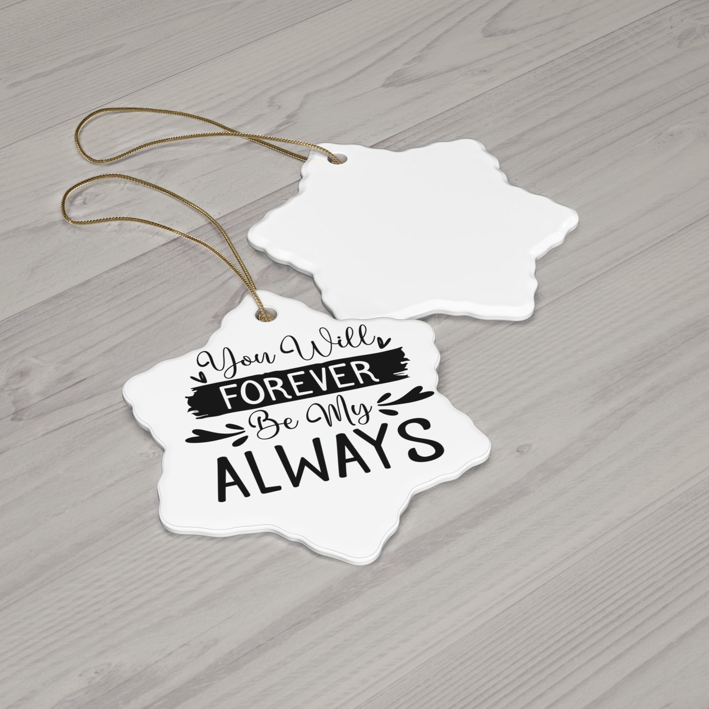 Decorative tag with 'You Will Forever Be My Always' text on a wooden surface