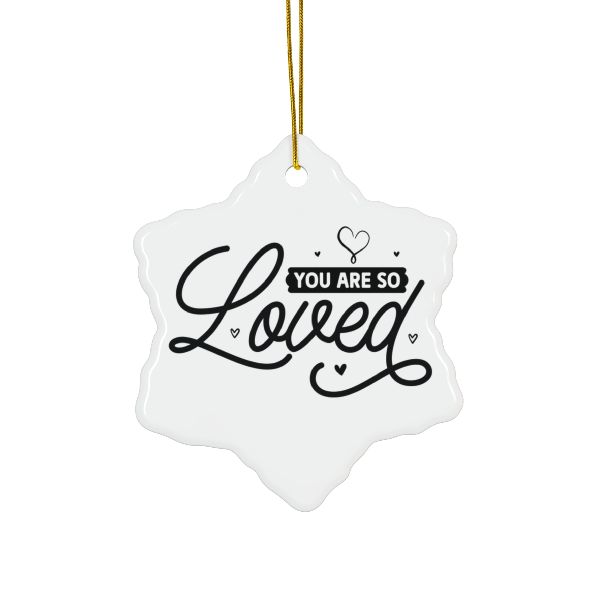 Decorative ornament with 'You are so loved' text on a white background