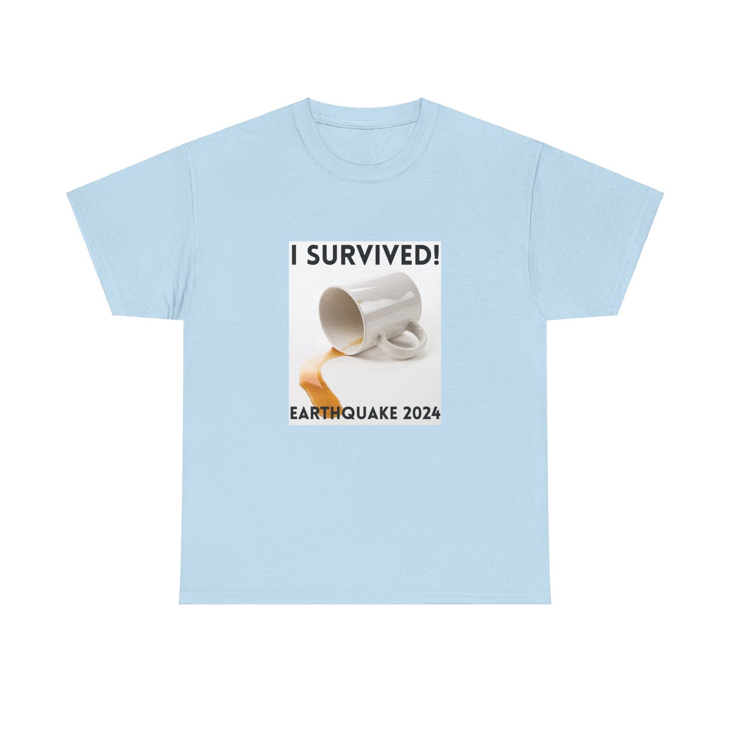 I Survived! Earthquake 2024 T-Shirt