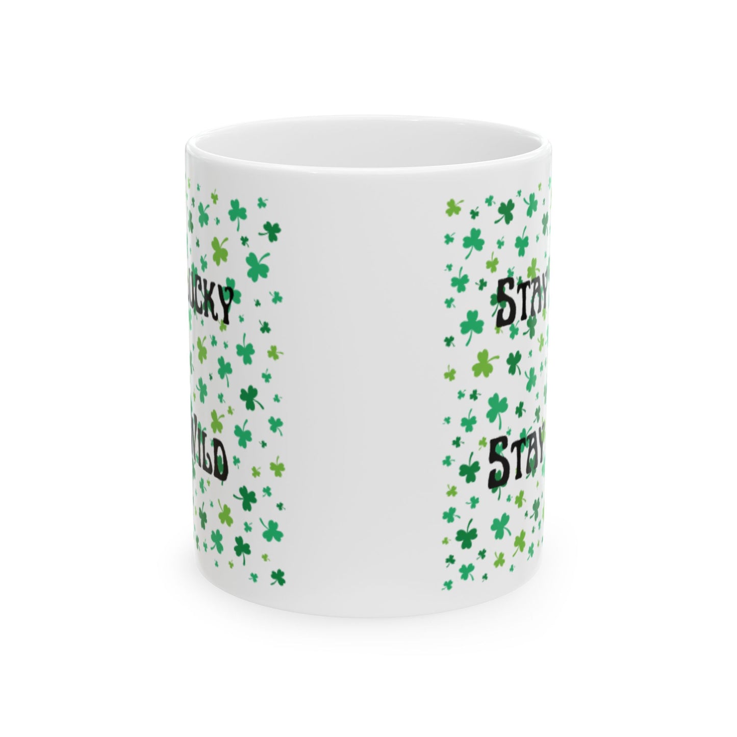 Stay Lucky Stay Wild Mug – Shamrock Coffee Cup – St. Patrick’s Day Gift