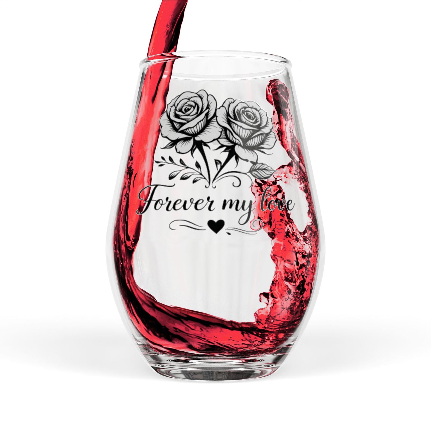 Clear wine glass with red wine being poured, featuring roses and 'Forever my love' text on a white background.