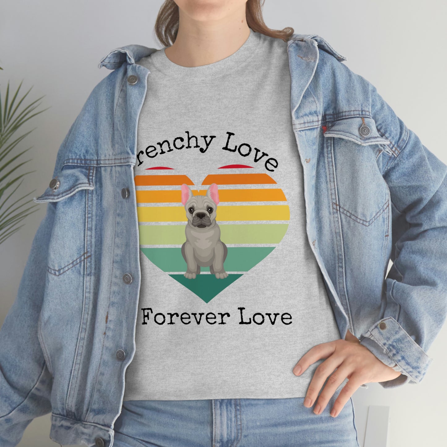 Frenchy Love Forever Love T-Shirt