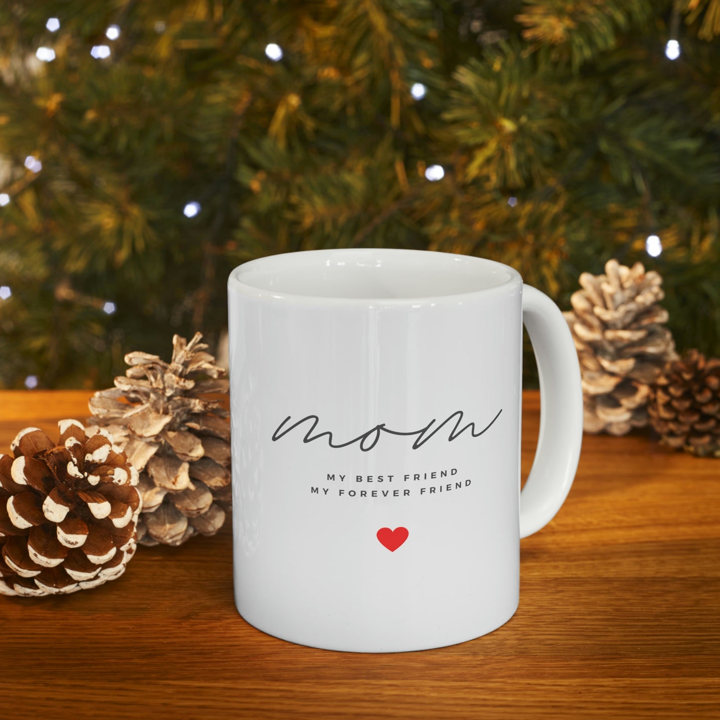 Mom, My Best Friend 11 Oz Mug