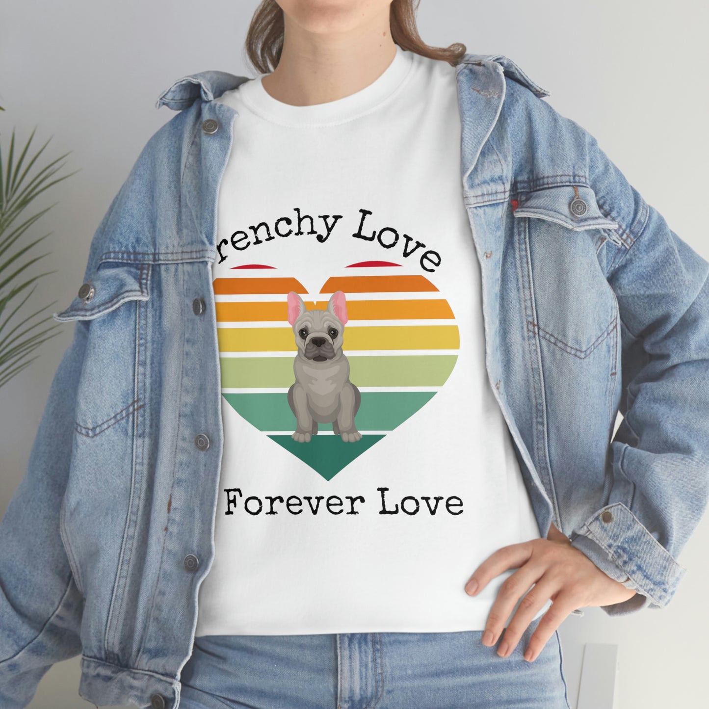 Frenchy Love Forever Love T-Shirt