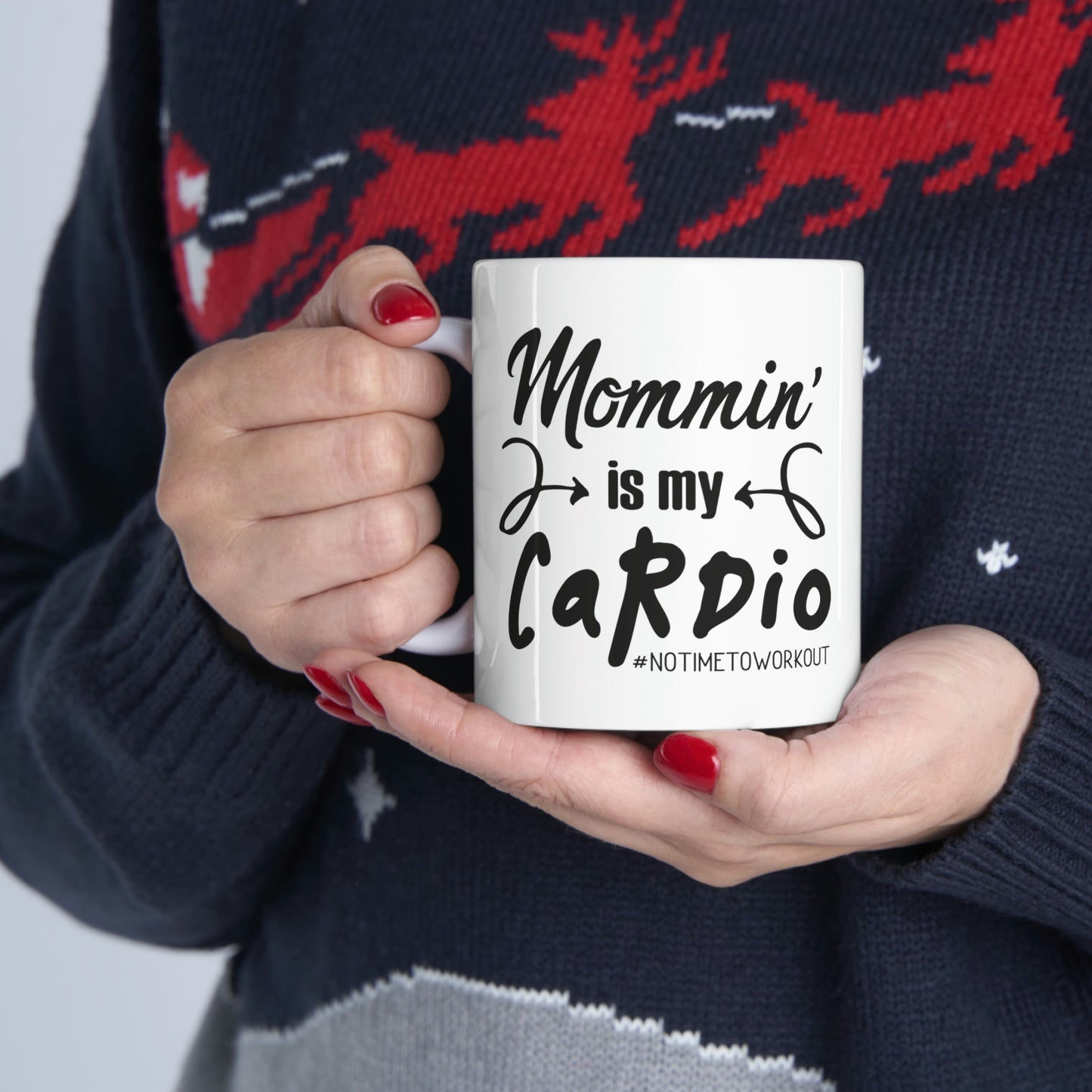 Mommin is My Cardio Mug