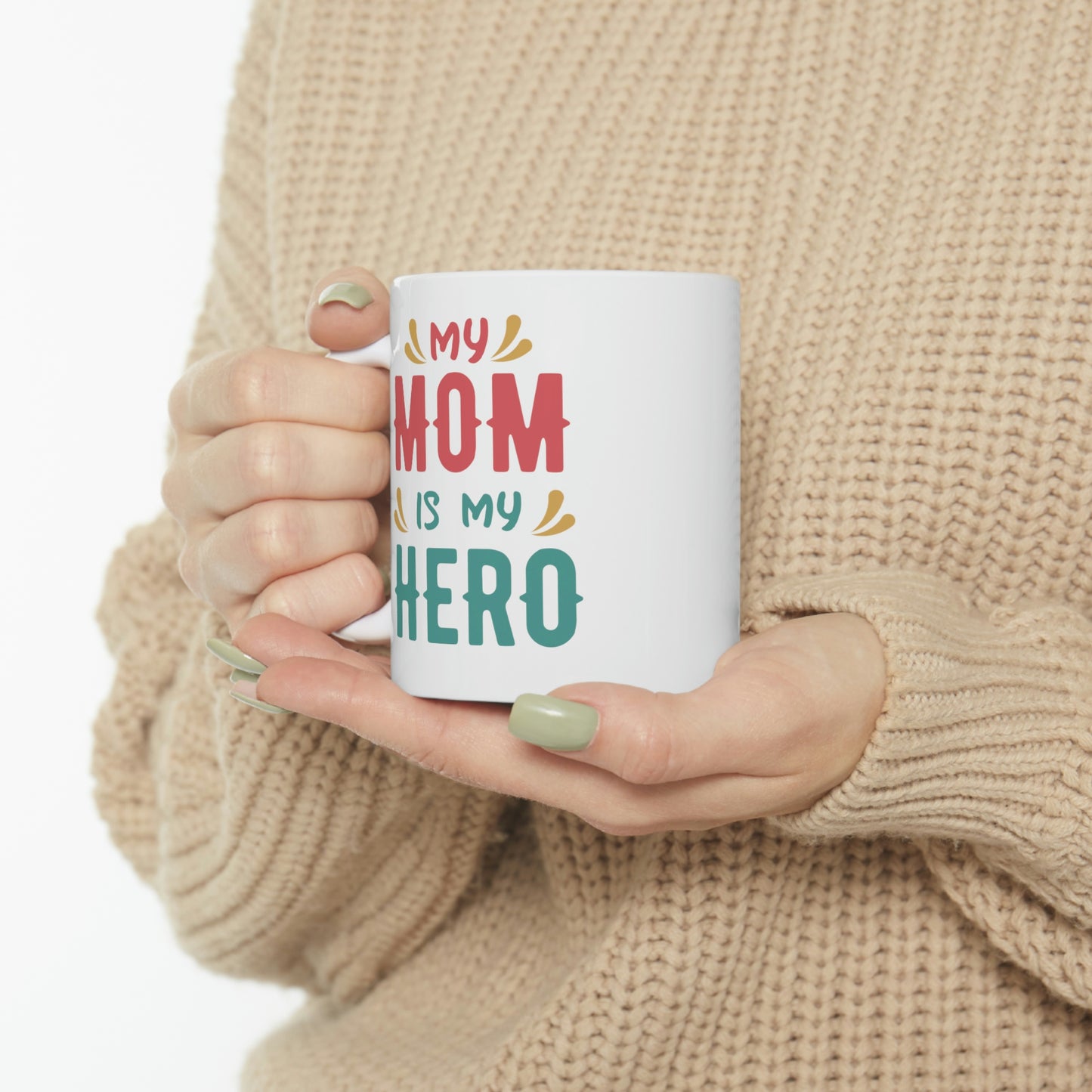 My Mom is My Hero Mug