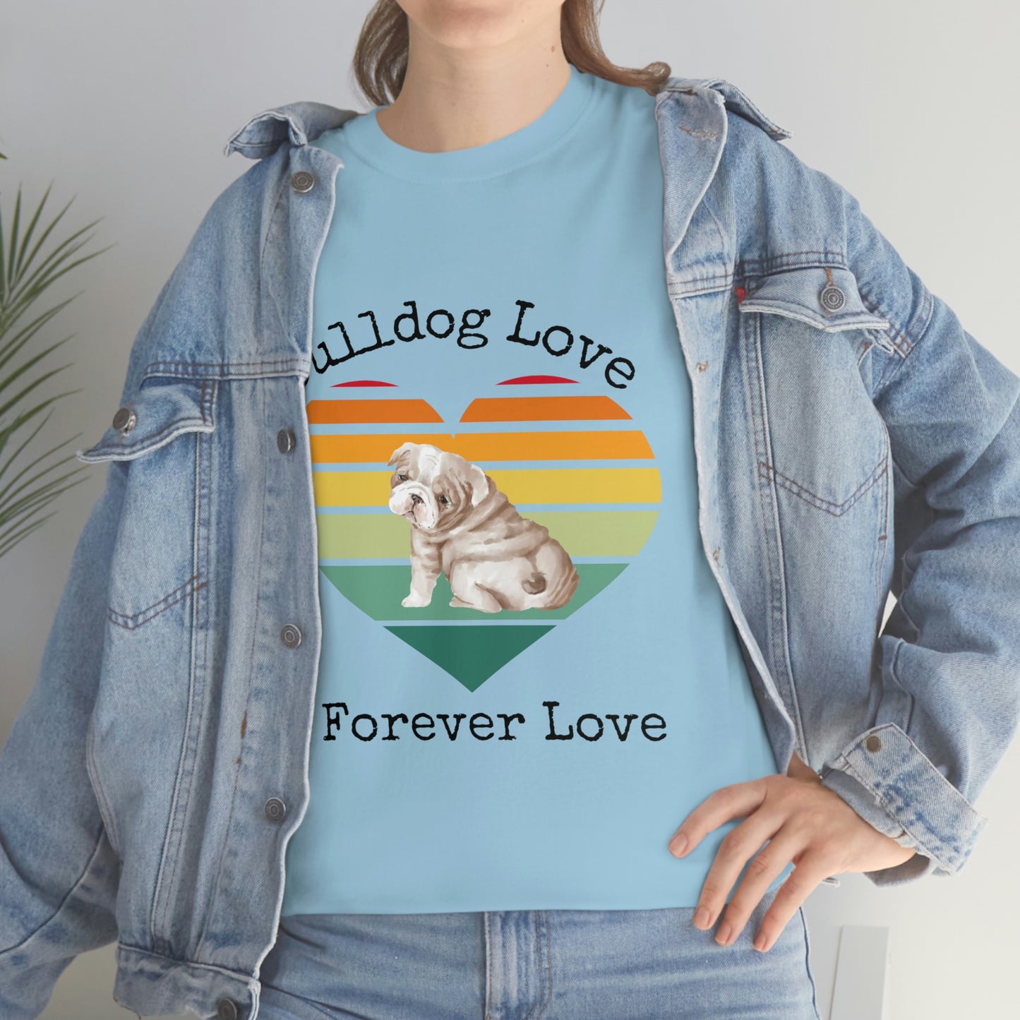 Bulldog Love Forever Love T-Shirt