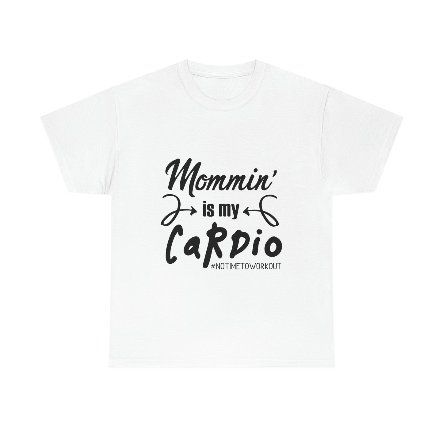 Mom Is Cardio Exercise T Shirt