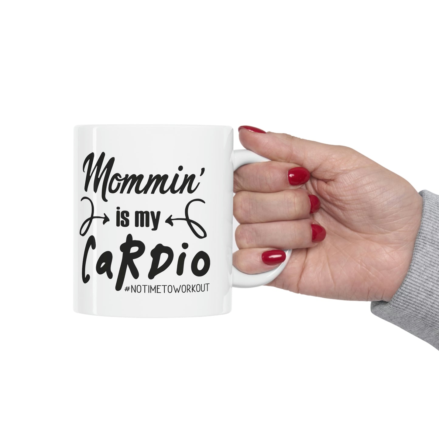 Mommin is My Cardio Mug