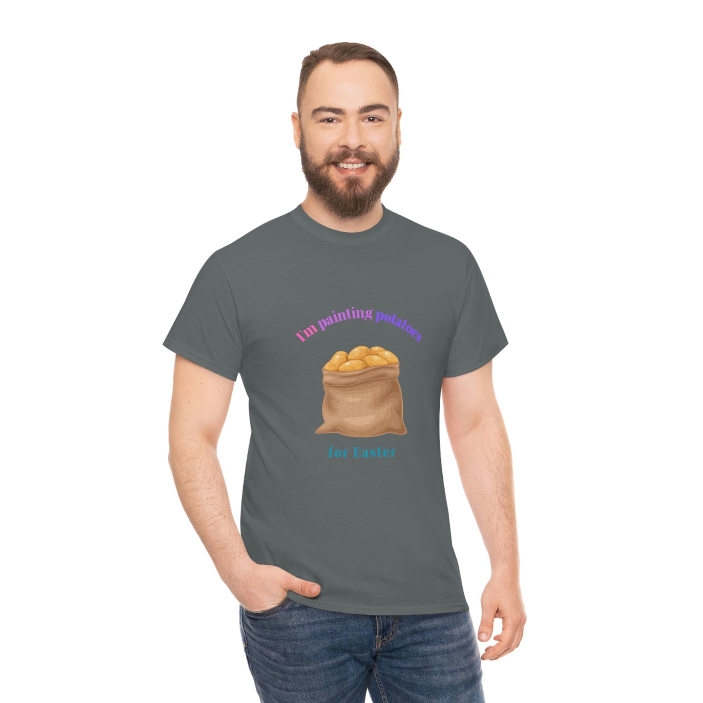 I'm Painting Potatoes for Easter T-Shirt