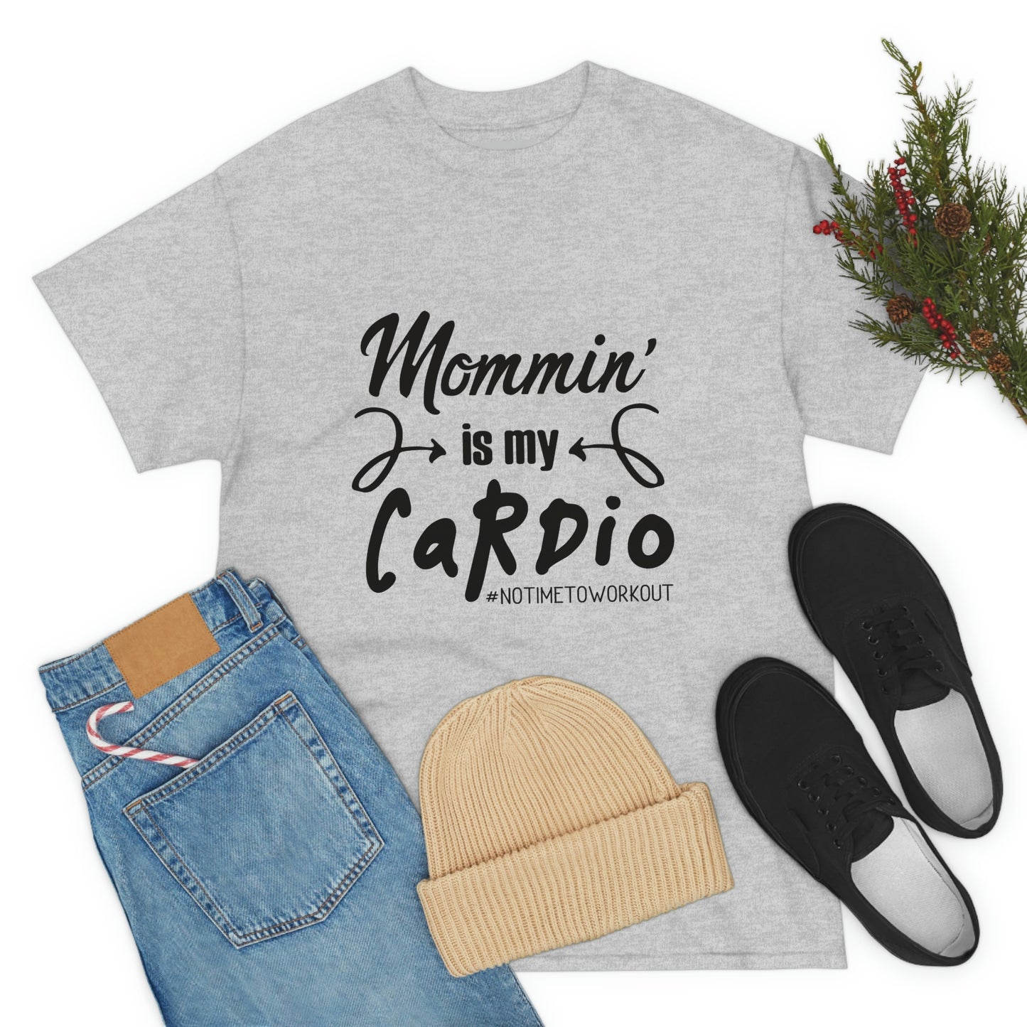 Mommin is My Cardio T-Shirt