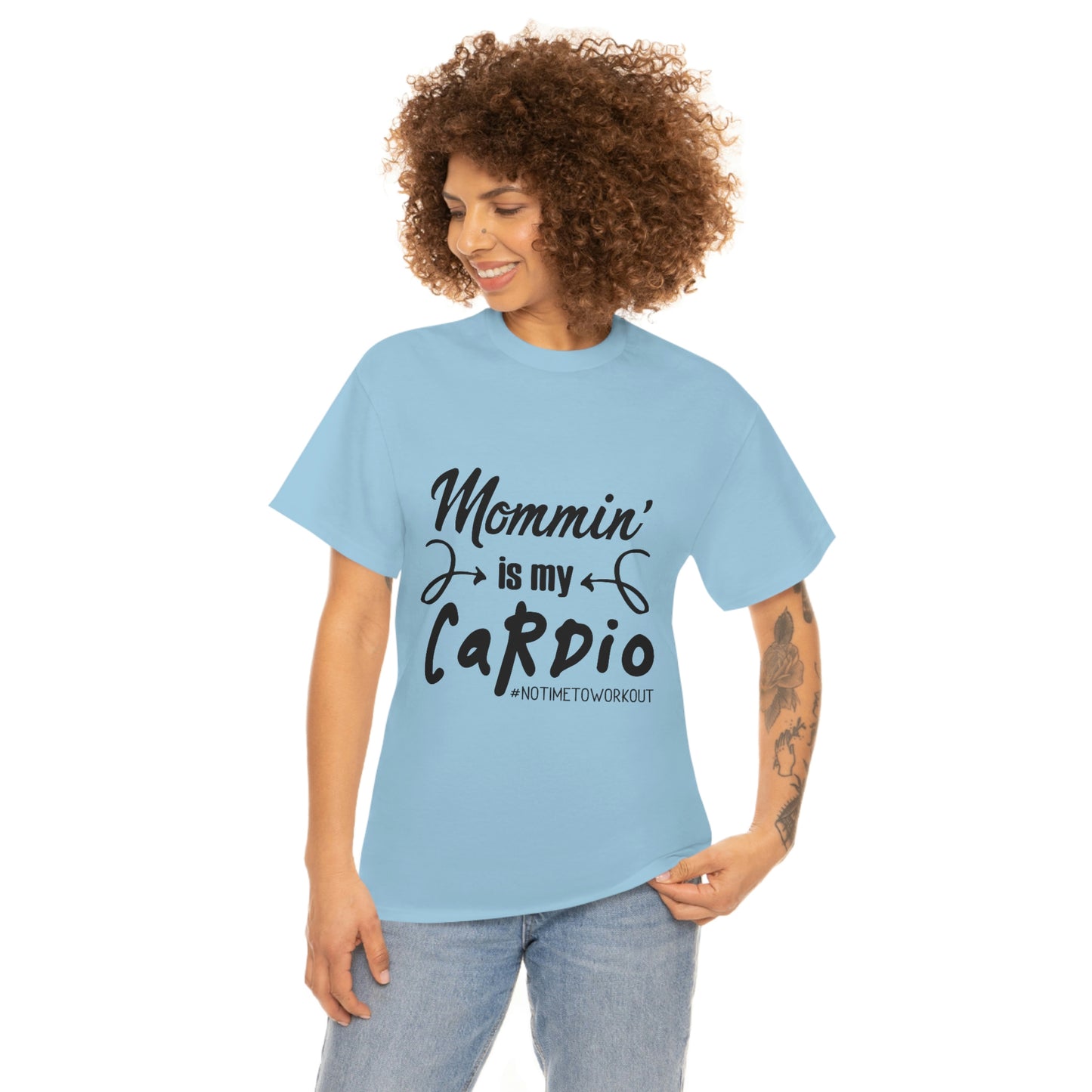 Mommin is My Cardio T-Shirt