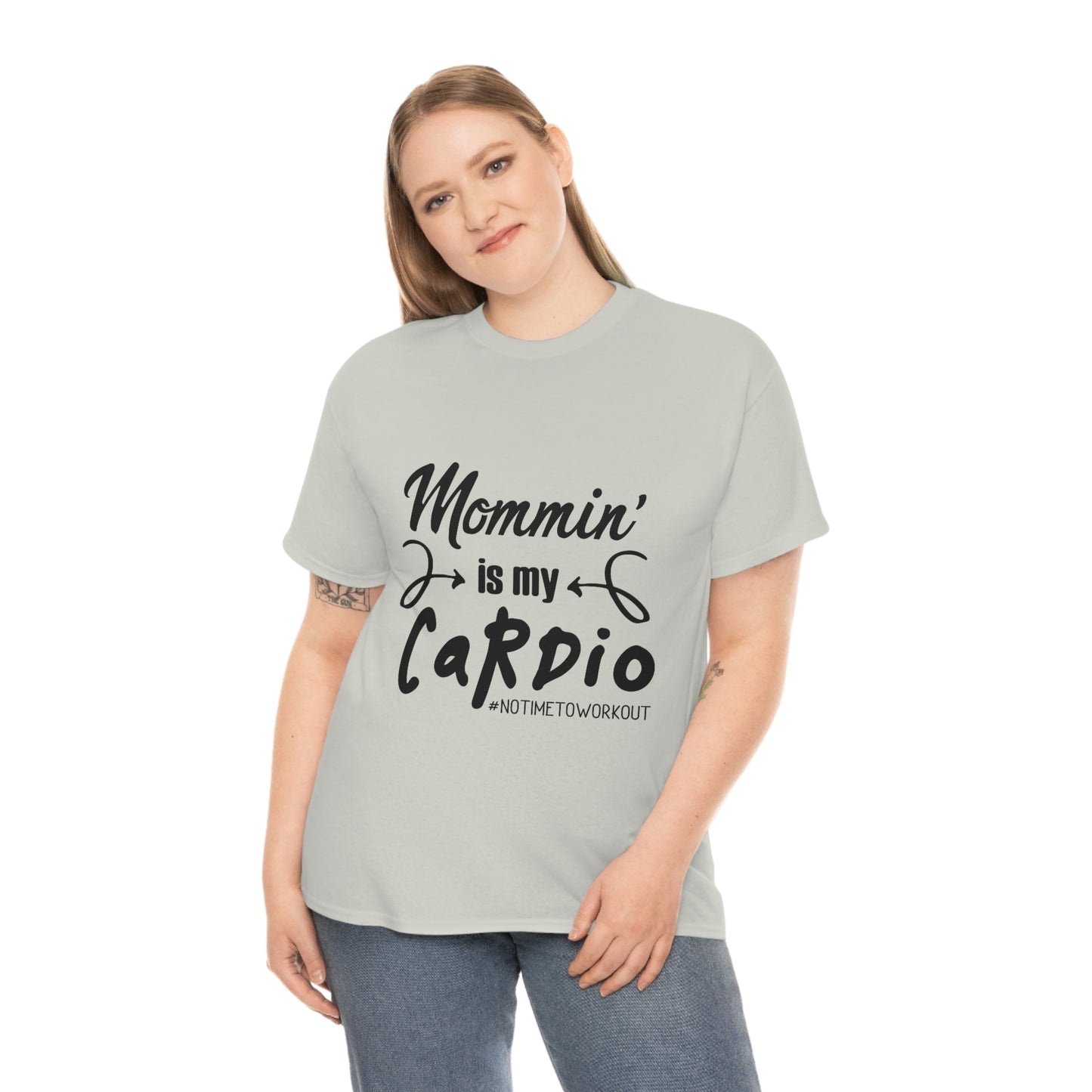 Mommin is My Cardio T-Shirt