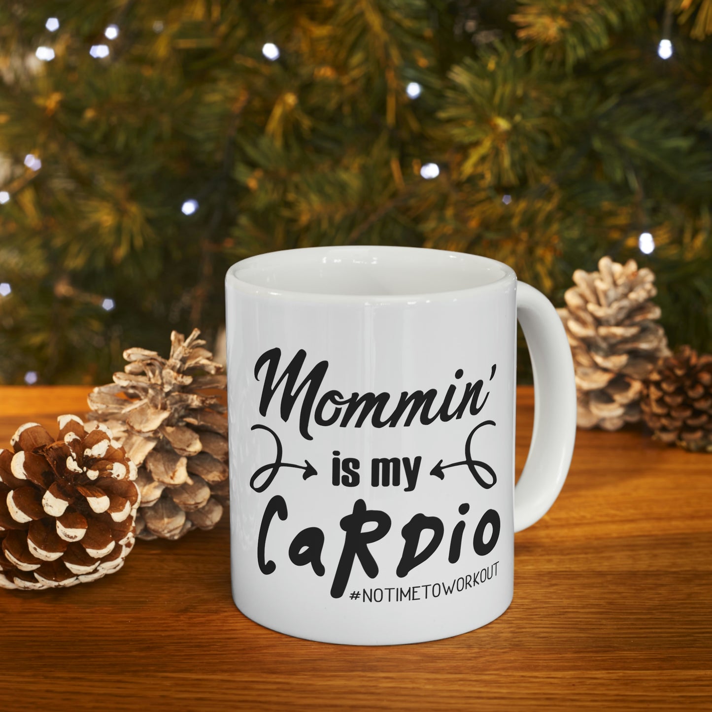 Mommin is My Cardio Mug