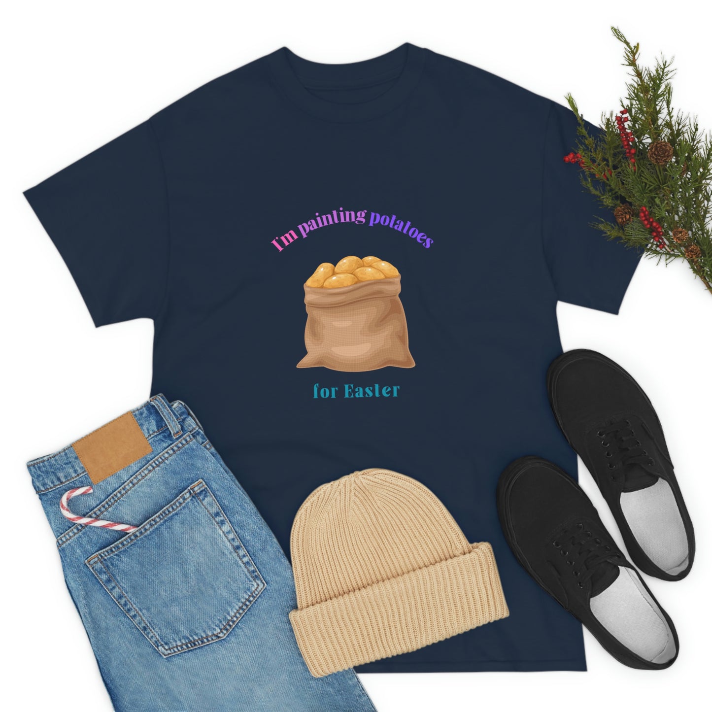 I'm Painting Potatoes for Easter T-Shirt