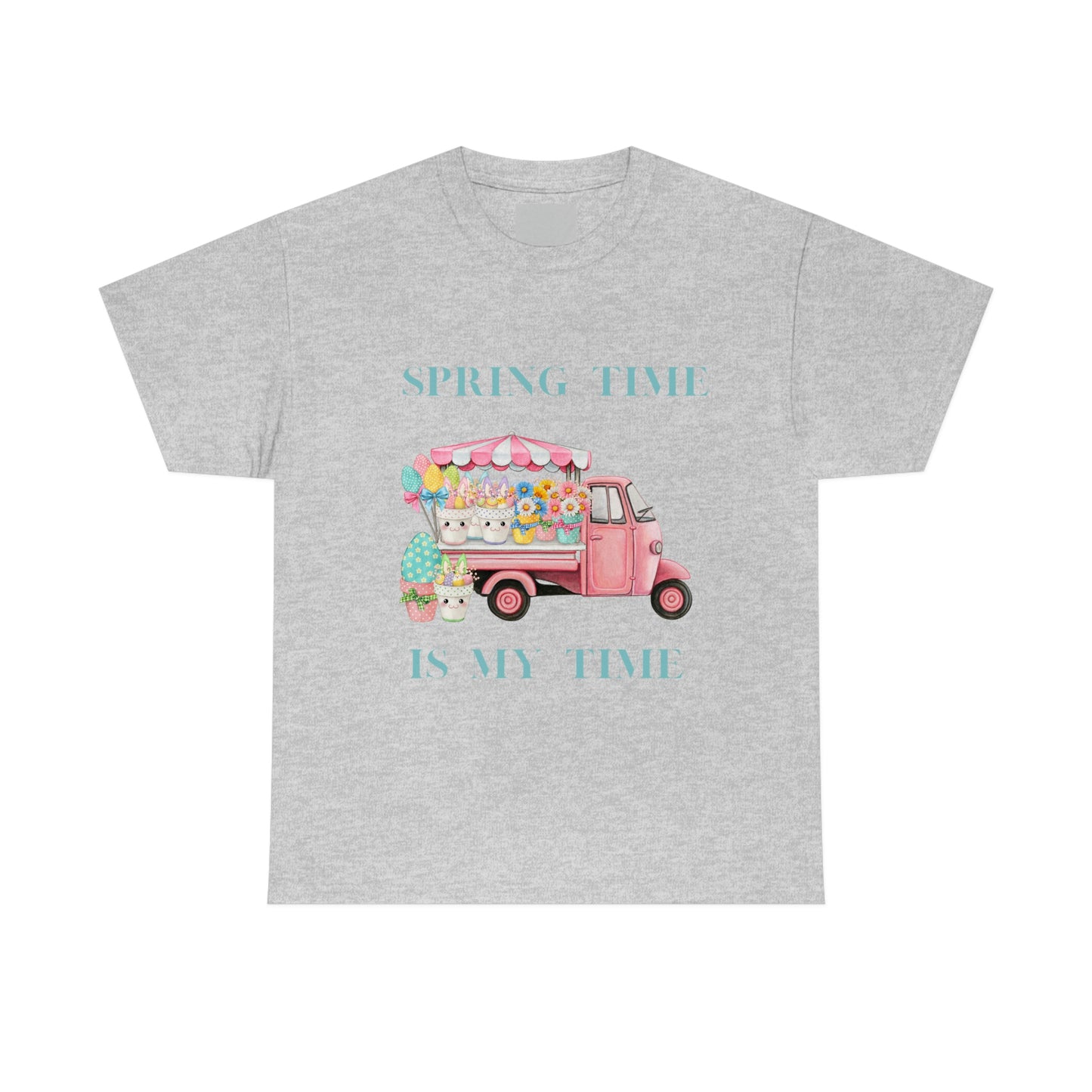 Spring Time is My Time T-Shirt