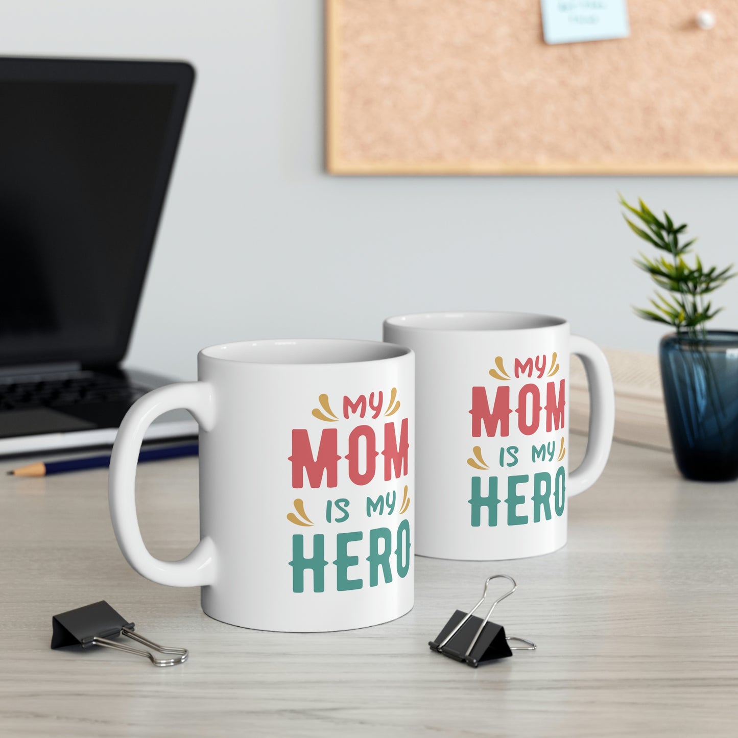 My Mom is My Hero Mug