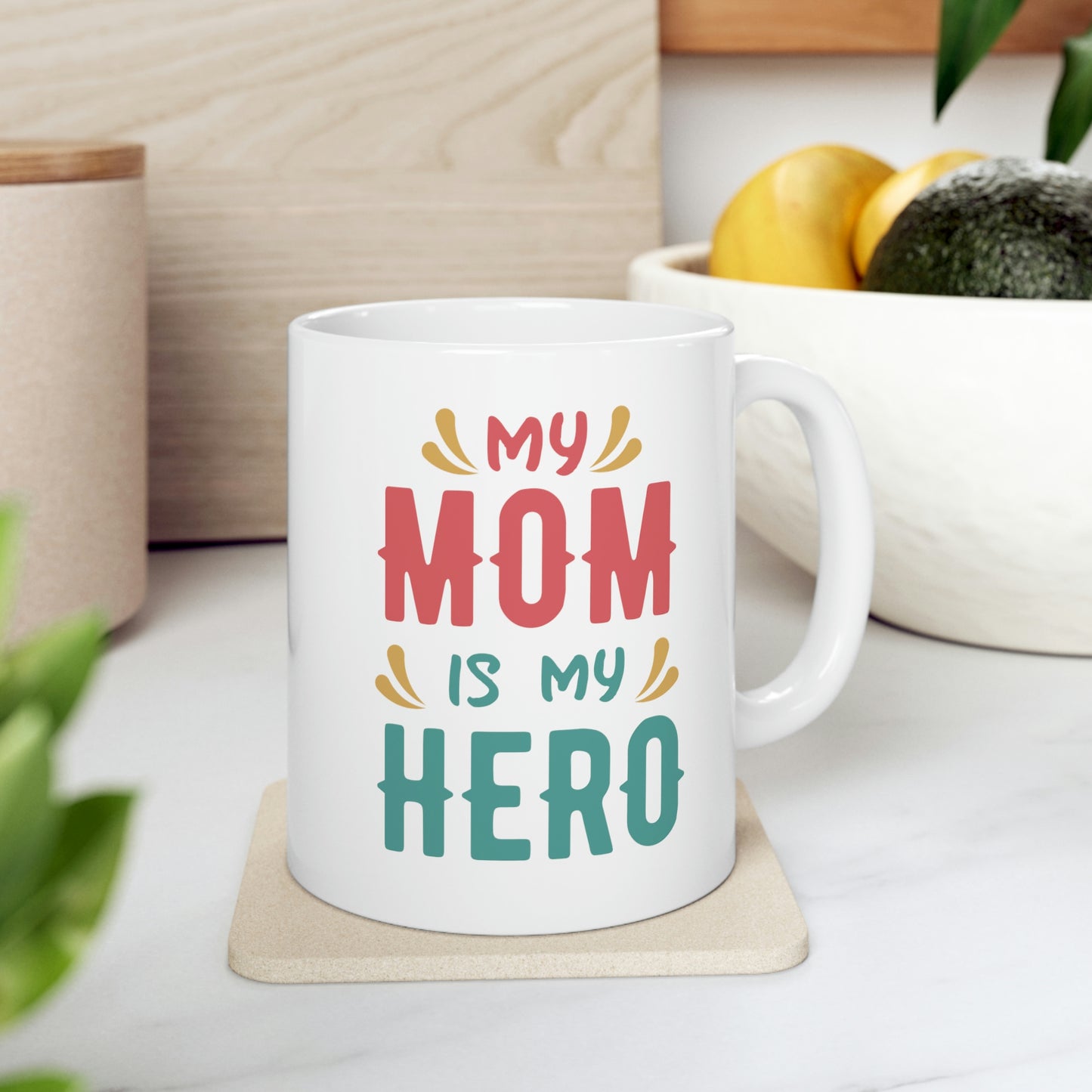 My Mom is My Hero Mug