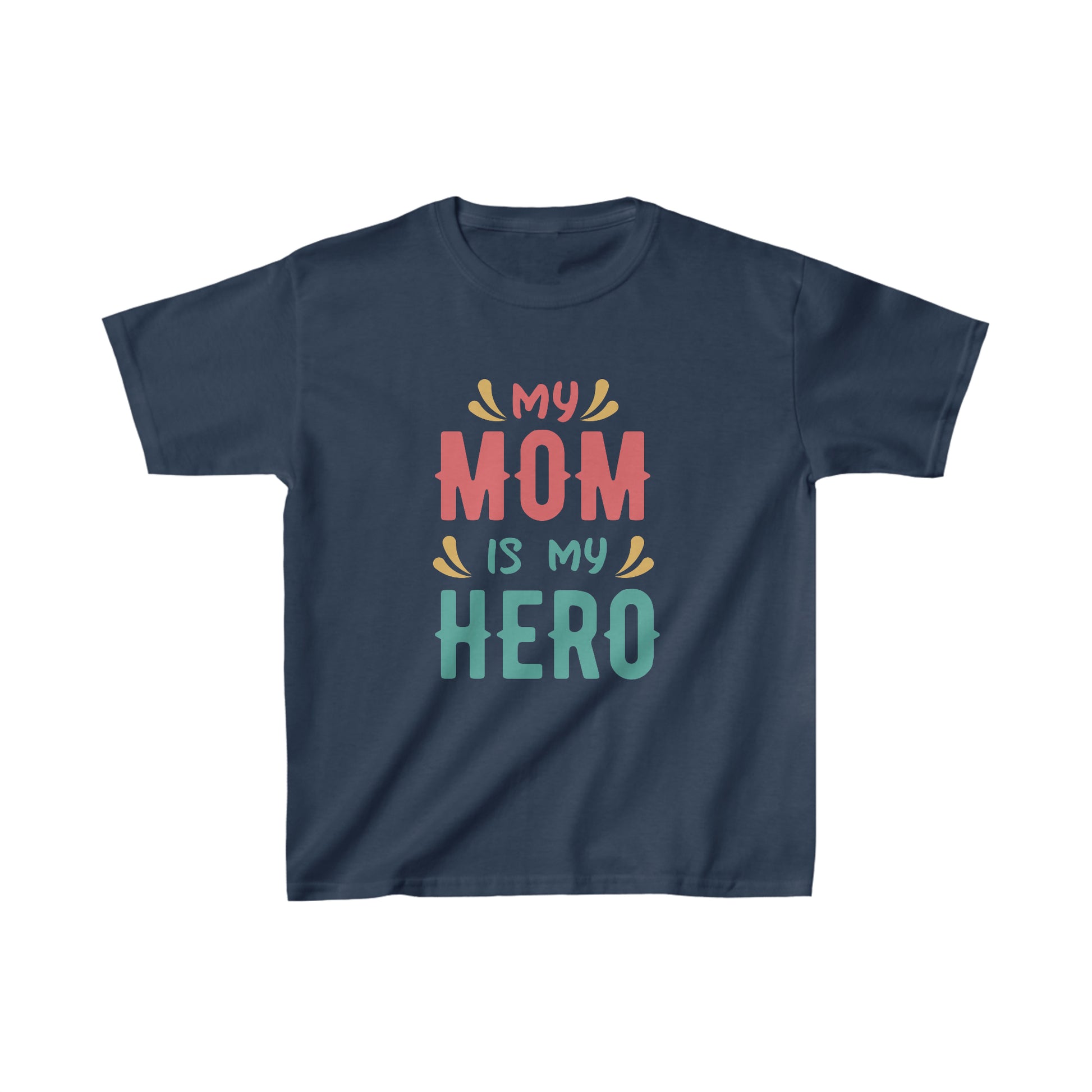 Mom is Hero T Shirt Gift