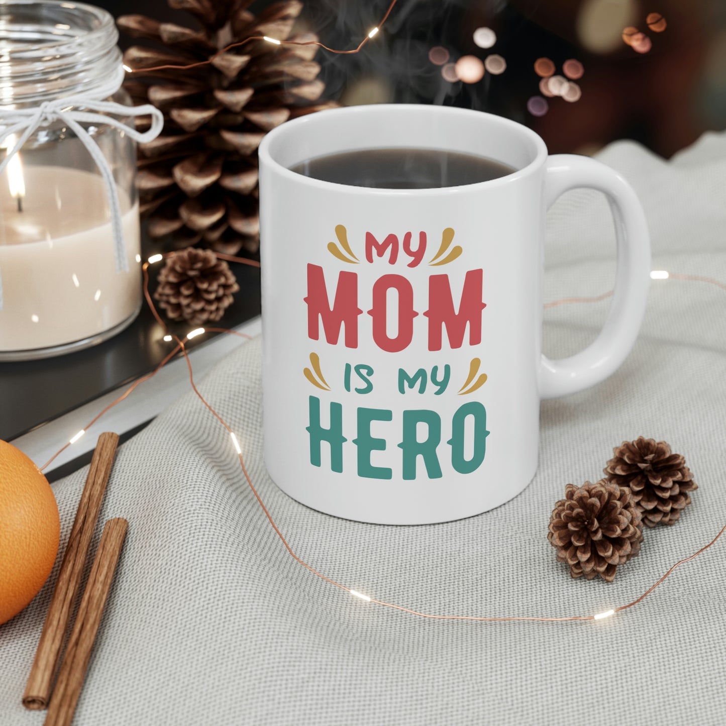 My Mom is My Hero Mug