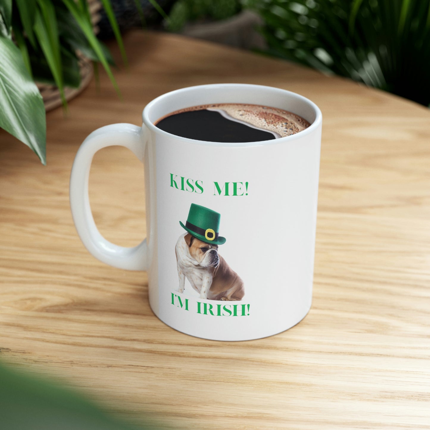 Kiss Me! I'm Irish! Bulldog Mug