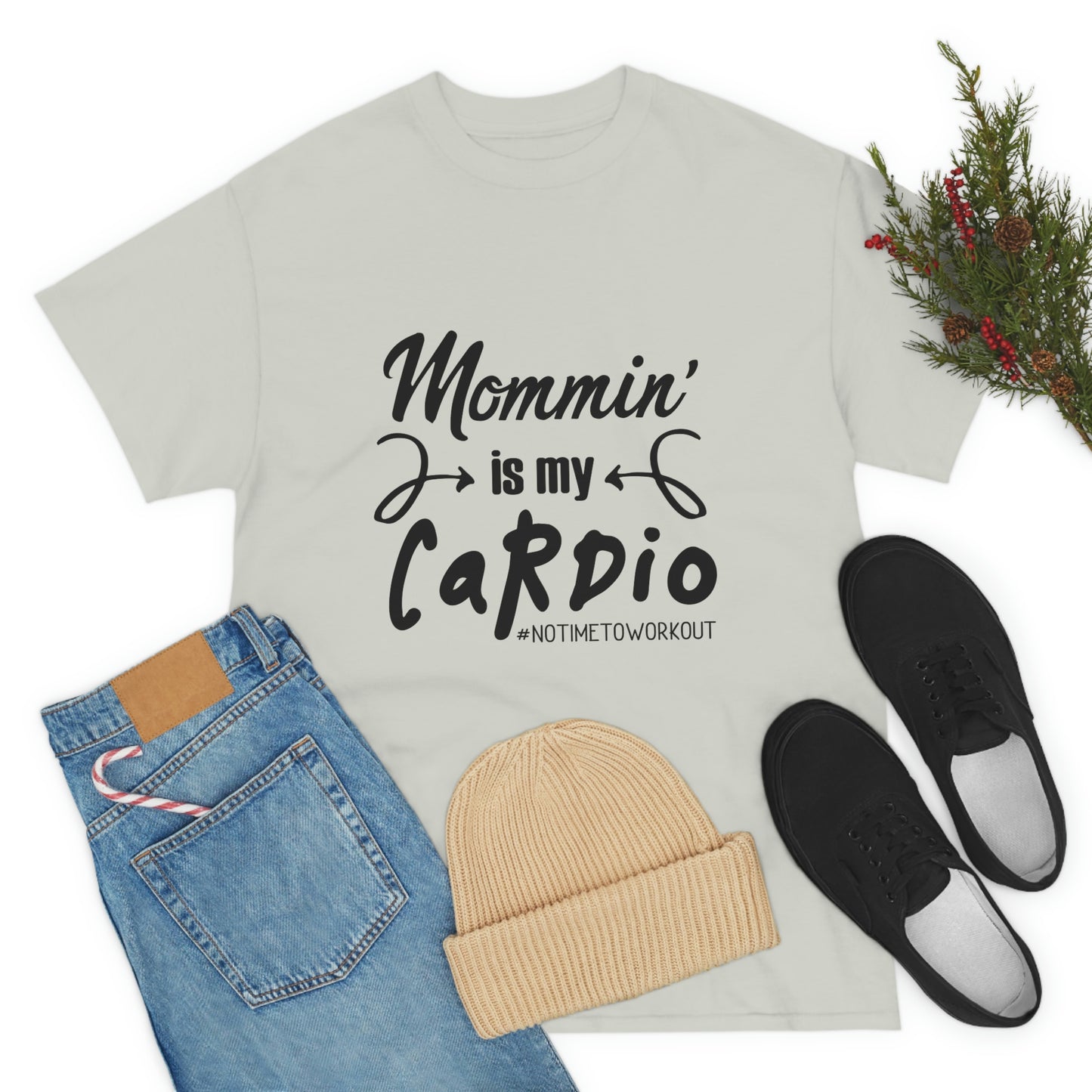 Mommin is My Cardio T-Shirt