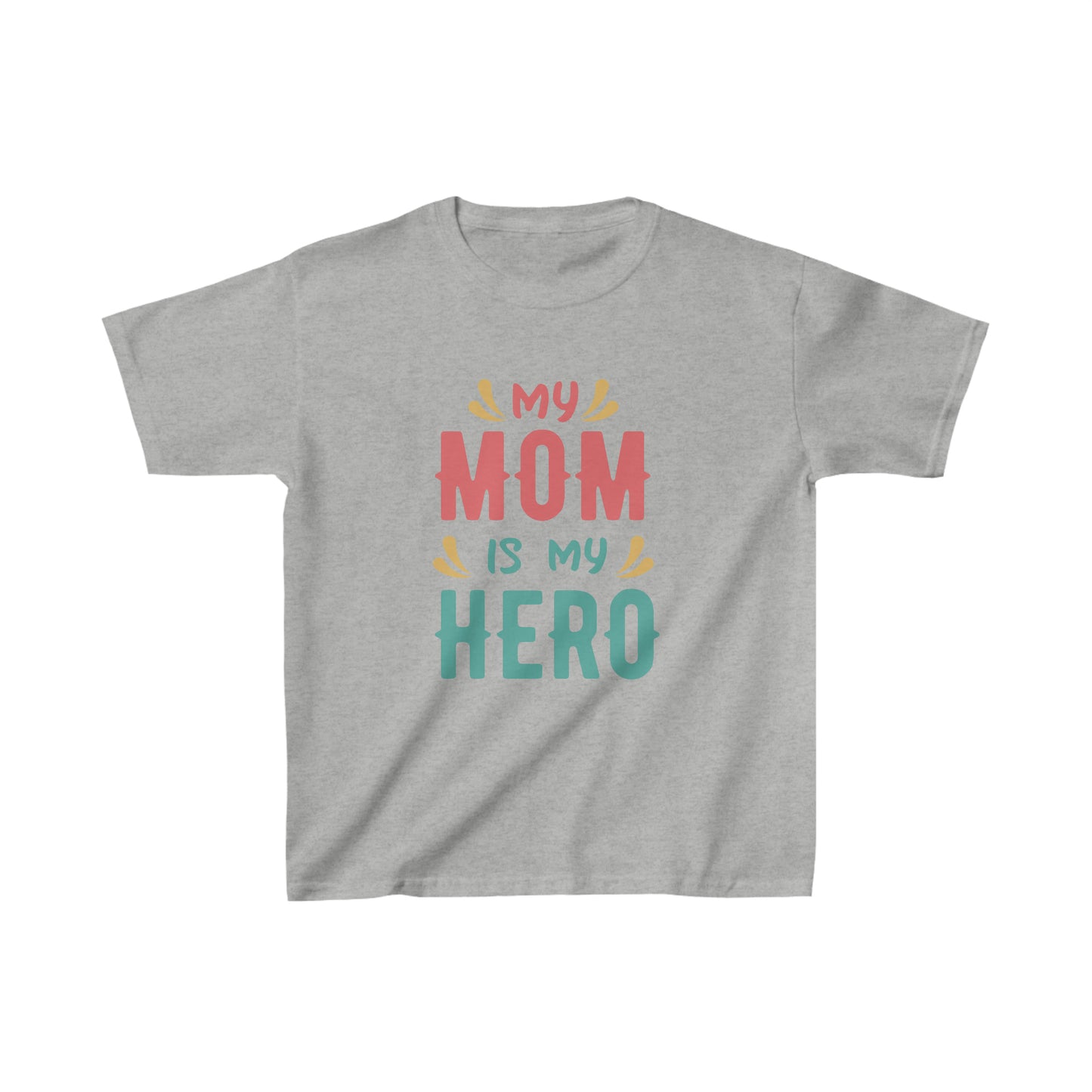 My Mom is My Hero Kids T-Shirt