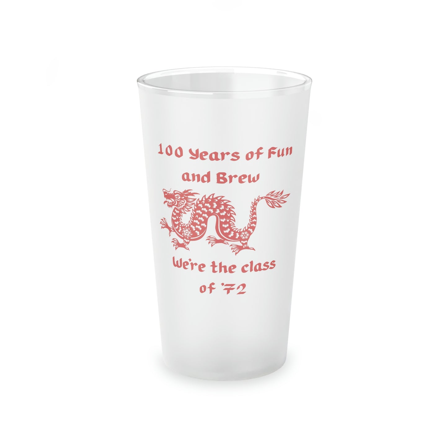 Pekin Community HS Celebrate 100 Years Class of '72 Frosted Pint Glass