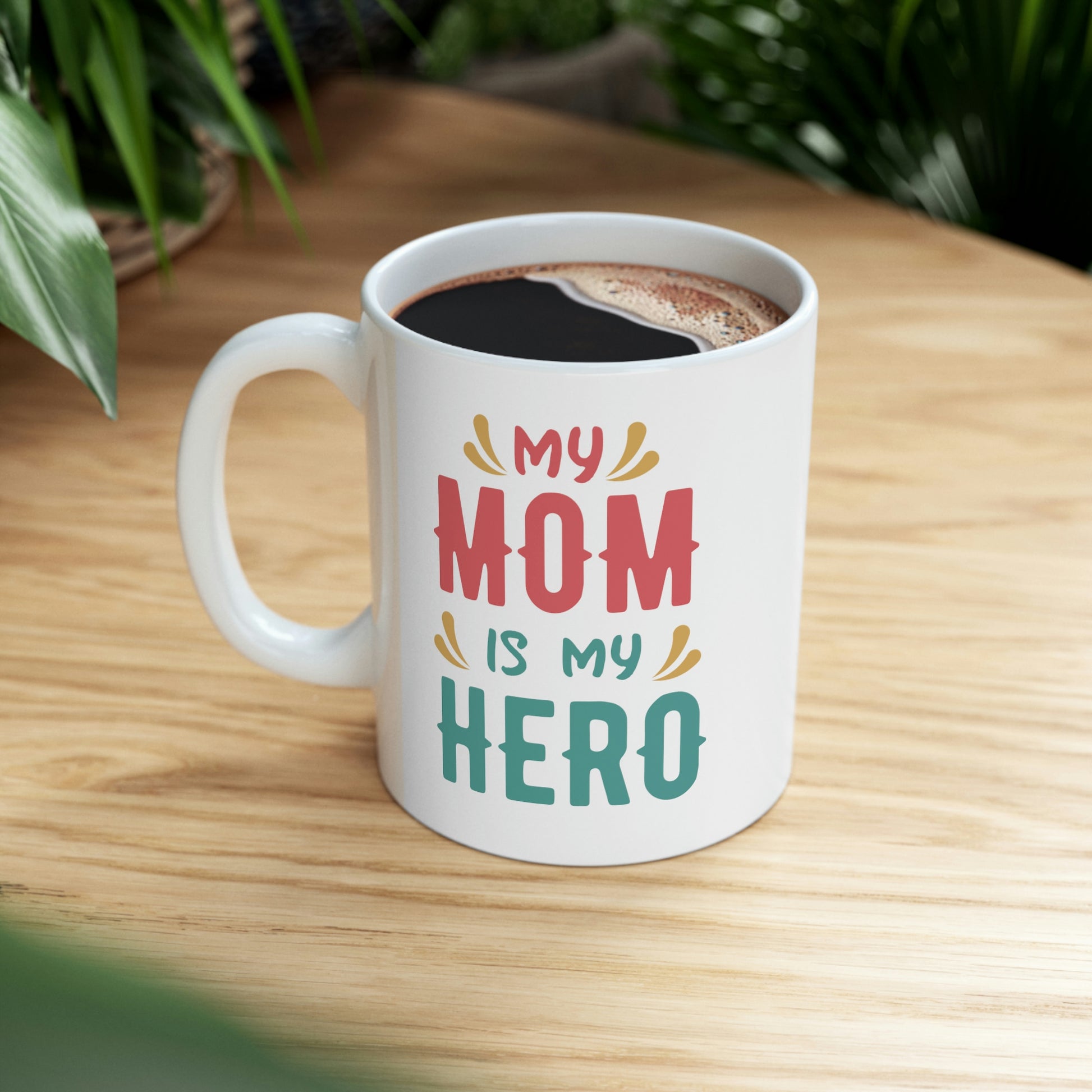 Mother's Day Gift Mom is Hero