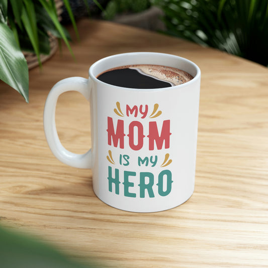 Mother's Day Gift Mom is Hero