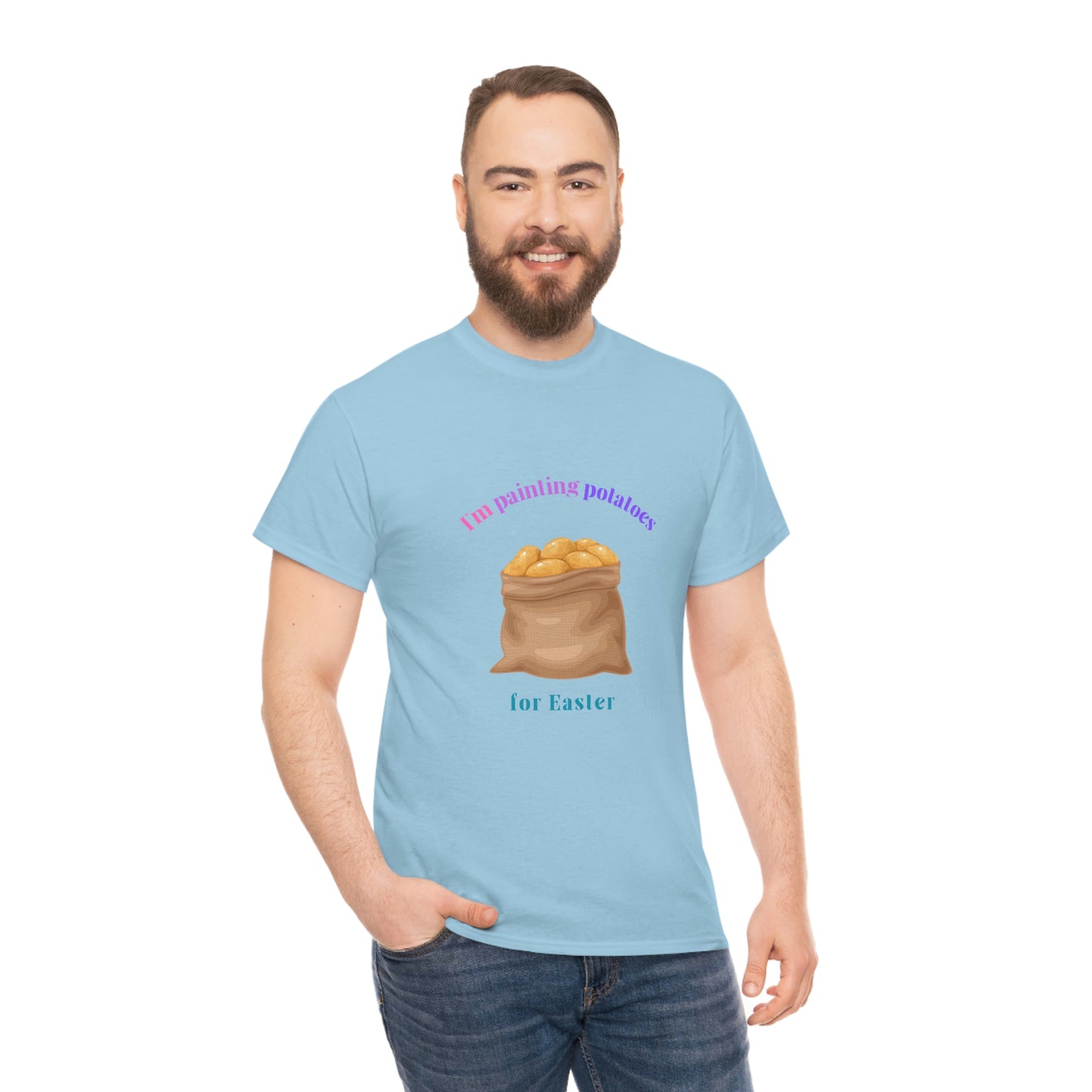 I'm Painting Potatoes for Easter T-Shirt